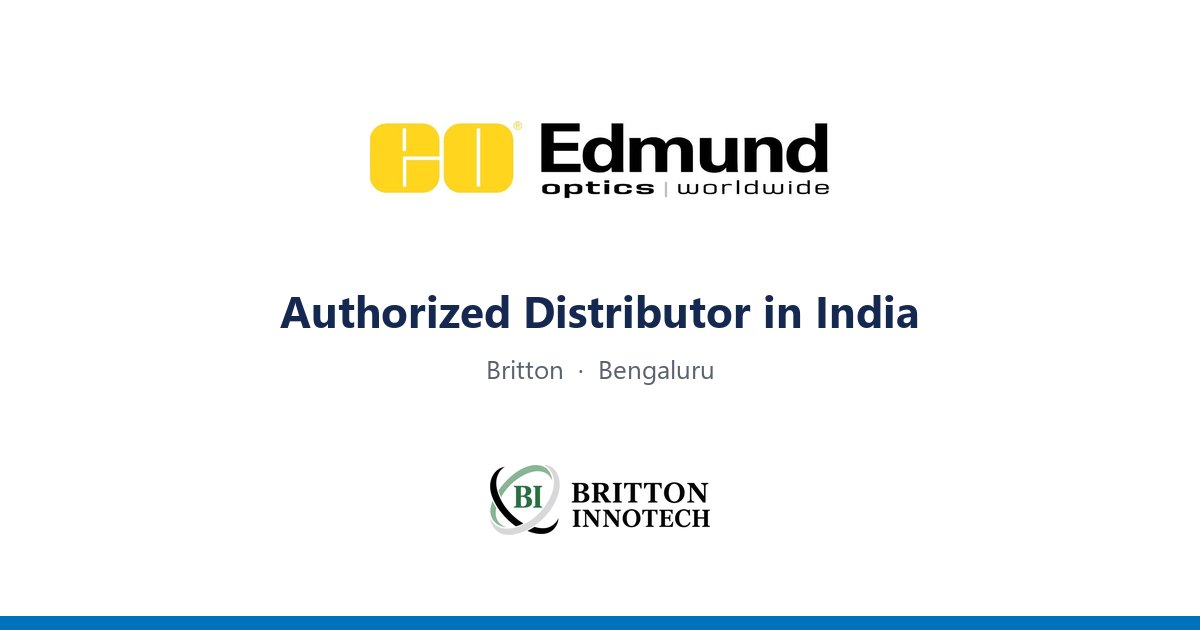 Edmund Optics in India – Authorized Distributor Britton